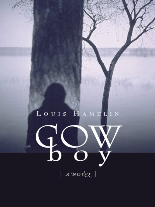 Title details for Cowboy by Louis Hamelin - Available